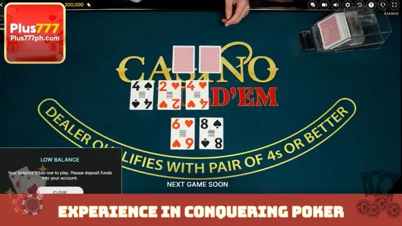 Experience in conquering Poker