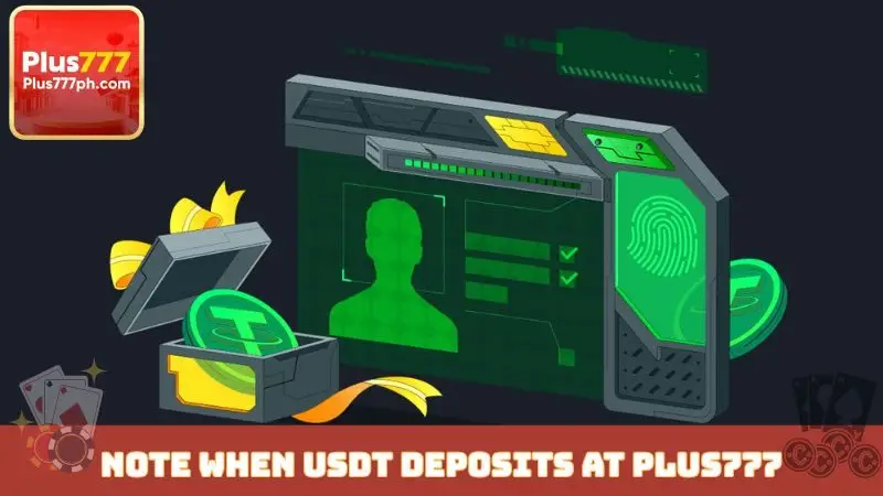 Note when USDT Deposits at Plus777