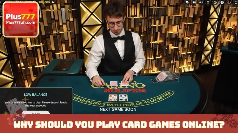 Why should you play card games online?